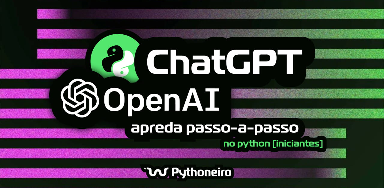 Como Usar o chatGPT no Python: Guia Completo para Iniciantes